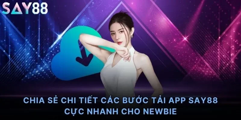 Vì sao nhiều người lựa chọn tải app Say88?